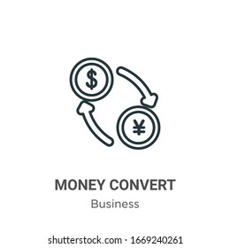 Icono de vector de esquema de conversión de dinero. Icono de conversión de dinero negro en línea delgada, ilustración de elemento simple vector plano del concepto de negocio editable trazo aislado en fondo blanco
