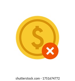 Money with cross mark or x mark for logo design illustrator, good deal symbol, investment business icon. can not use cash money or coin. Does not accept payment