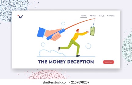 Money Deception Landing Page Template. Profit Seeking Concept With Businessman Running Trying to Catch Money Hanging on Fishing Tackle. Greedy Man Money Race. Cartoon People Vector Illustration