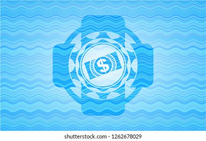 money, dollar bill icon inside water concept badge background.