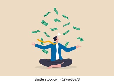 Money or financial mindset, get rich or ambition to growth revenue, success investment and savings or attitude to grow business concept, calm businessman meditating with falling money banknotes income