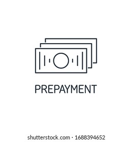Money. Financial pay. Prepayment. Vector linear icon isolated on white background.