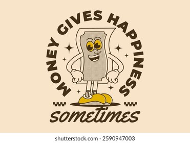 money gives happiness, sometimes. Money mascot character in standing pose with happy face, vintage illustration
