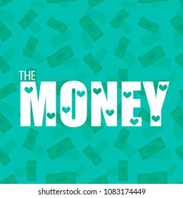The Money Heart Banknotes Green Background Vector Image

