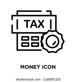 Money icon vector isolated on white background, Money transparent sign , line symbol or linear element design in outline style