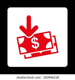 Money Income vector icon. Style is flat rounded square button, red and white colors, black background.