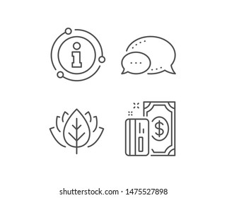 Money line icon. Chat bubble, info sign elements. Payment methods sign. Credit card symbol. Linear payment outline icon. Information bubble. Vector