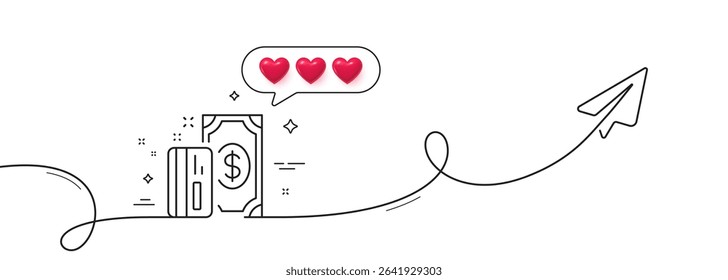 Money line icon. Continuous line with share plane. Payment methods sign. Credit card symbol. Hearts rate review in speech bubble. Payment single line ribbon. Loop curve pattern. Vector