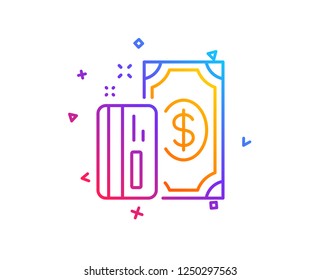Money line icon. Payment methods sign. Credit card symbol. Gradient line button. Payment icon design. Colorful geometric shapes. Vector