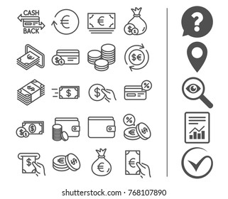 Money line icons. Set of Credit card, Cash and Coins signs. Banking, Currency exchange and Cashback service. Wallet, Euro and Dollar symbols. Bonus classic signs. Editable stroke. Vector