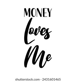 money loves me black letter quote