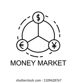 money market outline icon. Element of finance icon for mobile concept and web apps. Thin line money market outline icon can be used for web and mobile. Premium icon on white background