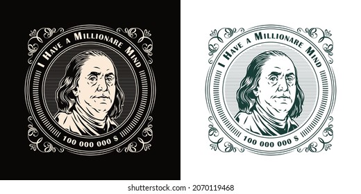 Money monochrome round label in vintage style with elegant vignettes inscriptions and Benjamin Franklin portrait isolated vector illustration