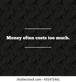 Money often costs too much. Background with question marks. Vector illustration.