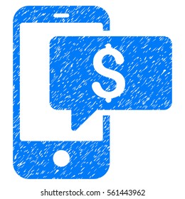 Money Phone SMS grainy textured icon for overlay watermark stamps. Flat symbol with scratched texture. Dotted vector blue ink rubber seal stamp with grunge design on a white background.