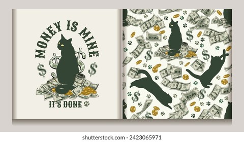 Money seamless pattern, label with 100 US dollar bills, silhouettes of cat, cats footprints, scattered golden coins. Cats catch money notes. Text Money is mine. Concept for apparel, t shirt design