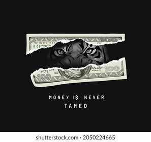 money slogan with tiger face behind ripped banknote vector illustration on black background