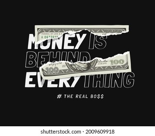 money slogan with torn banknote vector illustration on black background