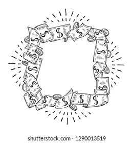 Money Square Frame. Hand Drawn doodle Dollar Banknotes and Coins. Vector Set of Money 