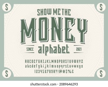 Money style alphabet design with decorative elements, uppercase, lowercase, numbers and symbols