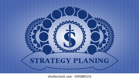 money symbol with sword icon and STRATEGY PLANING text blue japanese pattern realistic badge. Geometric chic background. Artistic illustration. 