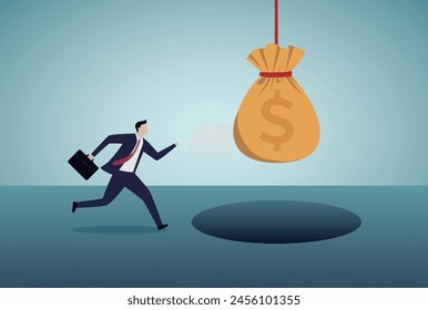 Money temptation and trap. Businessman running to a money bag hanging up on a hole.
