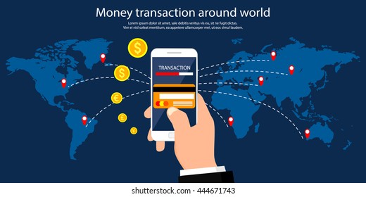 Money transaction around world, business, mobile banking and mobile payment. Vector illustration.