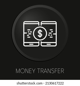 Money transfer minimal vector line icon on 3D button isolated on black background. Premium Vector.