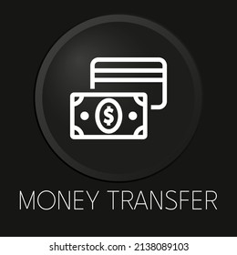 Transferencia de dinero icono mínimo de línea vectorial en botón 3D aislado en fondo negro. Vector Premium.
