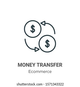 Money transfer outline vector icon. Thin line black money transfer icon, flat vector simple element illustration from editable payment concept isolated on white background
