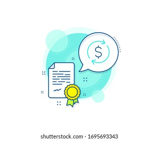 Signo de transferencia de dinero. Icono de complejo de certificación. Icono de línea de cambio de moneda. Símbolo de flecha de rotación del dólar. Certificado o documento de diploma. Signo de intercambio de dólares. Vector