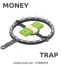 Money trap. Vector flat illustration. Flat 3d isometric style money finance banking credit loan trap vector illustration.