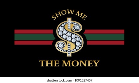 The money typography, tee shirt graphic, slogan, printed design.