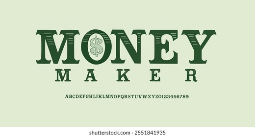 Ilustração de fonte Moneymaker. Desenho da mão. Vetor. Abjad! Alfabeto abc. Manuscrito Tipo de logotipo 