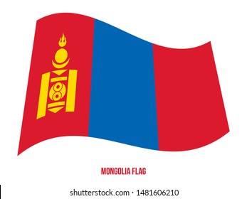 Mongolia Flag Waving Vector Illustration on White Background. Mongolia National Flag.
