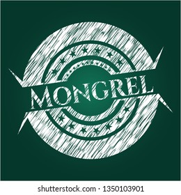 Mongrel written with chalkboard texture