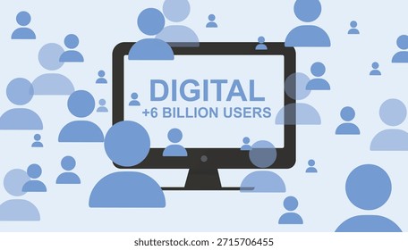 Monitor con "6 mil millones de usuarios digitales" rodeados de muchos iconos abstractos de usuarios, que representan la escala global de la actividad en línea, ideal para campañas de sensibilización. Limpieza digital. Ilustración vectorial