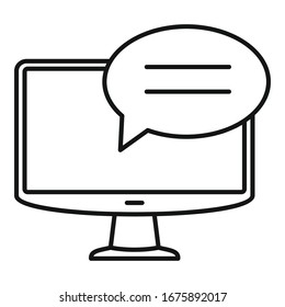 Monitor customer chat icon. Outline monitor customer chat vector icon for web design isolated on white background