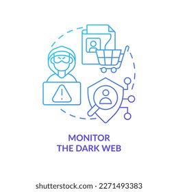 Monitor dark web blue gradient concept icon. Check personal exposed data. Prevent cybercrime. Digital safety abstract idea thin line illustration. Isolated outline drawing. Myriad Pro-Bold font used