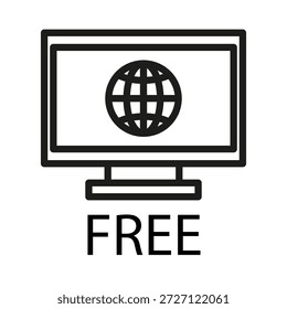 Icono del globo del monitor. Internet GRATIS señal de Vector. Acceso mundial al Web. Ilustración de estilo de contorno. EPS 10.