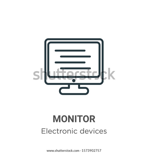 Monitor outline\
vector icon. Thin line black monitor icon, flat vector simple\
element illustration from editable electronic devices concept\
isolated on white\
background