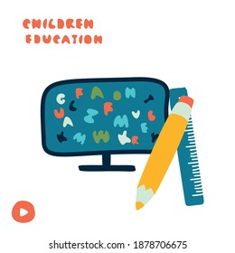 Monitor, pencil, ruler. Child education concept.