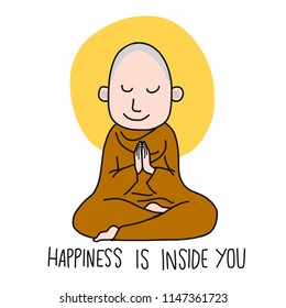 Monk meditation happiness is inside you cartoon doodle vector illustration