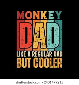 Monkey dad funny fathers day t-shirt design