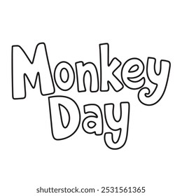 Monkey Day text lettering. Hand drawn vector art.