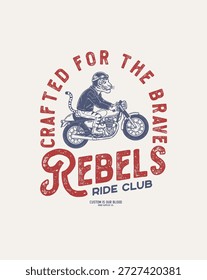 Um macaco vestido de motoqueiro anda de moto com as palavras Rebels Ride Club e Crafted for the Brave