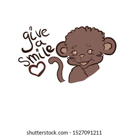 Monkey smiling drawing. The inscription will give a smile