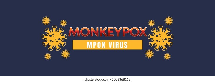 Monkeypox or mpox is a virus that infects humans through transmission from animals. web banner, header, and background cover for orthopoxvirus infectious zoonotic diseases