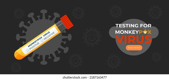 Monkeypox virus test banner. Diagnosis of antibodies to monkey pox in the blood. Test tube for blood. Positive or negative virus test. Vector illustration concept