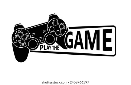 Monochromatic "PLAY THE GAME" gaming logo: simple, modern design with bold elements, reflecting the spirit of gaming and the gamer lifestyle